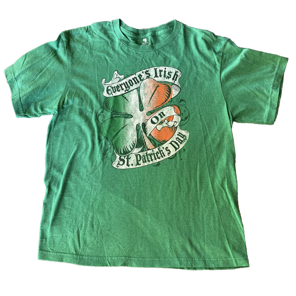 Everyone’s Irish On St. Patrick’s Day T Shirt Sz L Green Mens Short Sleeve Lucky